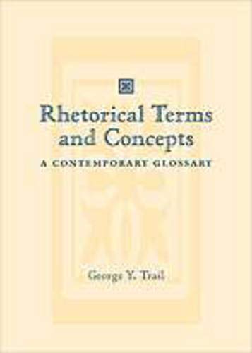 Rhetorical Terms & Concepts: A Contemporary Glossary (Paperback)