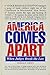 America Comes Apart by Thomas P. Coffey