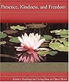 Presence, Kindness, and Freedom Presence, Kindness, and Freedom