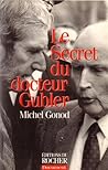 Le secret du docteur Gubler (French Edition) Le secret du docteur Gubler (French Edition)