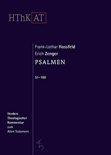 Psalmen 51-100 (Herders Theologischer Kommentar Zum Alten Testament) (German Edition)