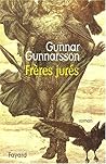 Frères jurés by Gunnar Gunnarsson