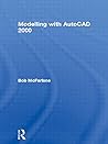 Modelling with AutoCAD 2000 (With Rendering)