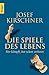 Die Spiele Des Lebenswer Kä...