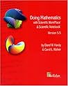 Doing Mathematics with Scientific WorkPlace® and Scientific Notebook®, Version 5.5 Doing Mathematics with Scientific WorkPlace® and Scientific Notebook®, Version 5.5