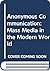 Anonymous communication; mass-media in the modern world