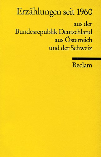 Erzählungen Seit 1960: Aus Der Bundesrepublik Deutschland, Aus Österreich Und Der Schweiz (Paperback)