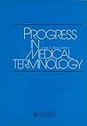 Progress in Medical Terminology Progress in Medical Terminology