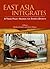 East Asia Integrates: A Trade Policy Agenda for Shared Growth (Trade and Development)