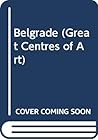 Belgrade (Great centres of art)
