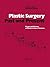 Plastic Surgery: Past and Present