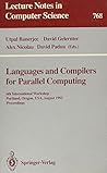 Languages and Compilers for Parallel Computing: 6th International Workshop Portland, Oregon, Usa, August 12-14, 1993 : Proceedings (Lecture Notes in Computer Science)