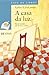 A casa da luz (Infantil E Xuvenil) (Galician Edition)