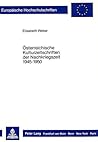 Österreichische Kulturzeitschriften der Nachkriegszeit 1945-1950 (Europäische Hochschulschriften / European University Studies / Publications Universitaires Européennes) (German Edition)