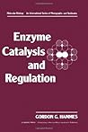 Enzyme catalysis and regulation (Molecular biology)