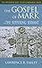 The Gospel Of Mark by Lawrence R. Farley