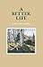 A Better Life (Gallery Books)