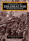 Chronicles of the Great War: The Western Front 1914-1918