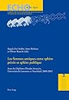 Les femmes antiques entre sphère privée et sphère publique: Actes du Diplôme d’Etudes Avancées, Universités de Lausanne et Neuchâtel, 2000-2002 (ECHO) (French Edition)