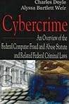 Cybercrime: An Overview of the Federal Computer Fraud And Abuse Statute And Related Federal Criminal Laws