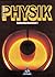 Physik. Sekundarbereich I. Schülerband. Neubearbeitung.