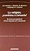 La religion: cuestiona o consuela? / Religion, Questioned or comforted?: En torno a la leyenda de el gran inquisidor de F. Dostoievski / Around the ... of F. Dostoyevsky (Spanish Edition)