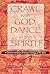 Crawl with God, Dance in the Spirit!: A Creative Formation of Korean Theology of the Spirit