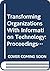 Transforming Organizations With Information Technology by Richard Baskerville