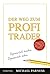 Der Weg zum Profi-Trader by Michael Parness