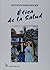 Etica De La Salud (Spanish Edition)
