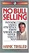 No Bull Selling: Winning Sales Strategy from America's Super-Salesman
