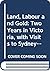 Land, labour, and gold;: Or, Two years in Victoria with visits to Sydney and Van Diemen's Land (Australian historical reprints)