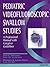 Pediatric Videofluoroscopic Swallow Studies: A Professional Manual With Caregiver Guidelines