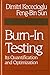 Burn-In Testing: Its Quantification and Optimization