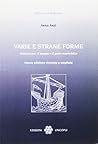 Varie e strane forme: Shakespeare, il masque e il gusto manieristico (Biblioteca di anglistica) (Italian Edition)