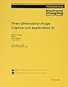 Three-dimensional Image Capture And Applications VI (Proceedings of SPIE Volume)