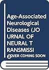 Age-Associated Neurological Diseases (JOURNAL OF NEURAL TRANSMISSION SUPPLEMENTUM)
