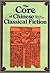 The Core of Chinese Classical Fiction by Jianing Chen