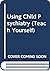 Using Child Psychiatry: The Functions and Operations of a Specialty (Care and Welfare)