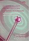 Cultural Diversity and International Economic Integration: The Global Governance of the Audio-Visual Sector Cultural Diversity and International Economic Integration: The Global Governance of the Audio-Visual Sector