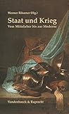Staat und Krieg: Vom Mittelalter bis zur Moderne (Mitteilungen Der Geographischen Gesellschaft in Hamburg) (German Edition)