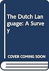 The Dutch Language: A Survey The Dutch Language: A Survey