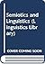 Semiotics and linguistics (Longman linguistics library)
