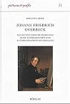 Johann Friedrich Overbeck: Das künstlerische Werk und seine literarischen und autobiographischen Quellen (Pictura et poesis) (German Edition) Johann Friedrich Overbeck: Das künstlerische Werk und seine literarischen und autobiographischen Quellen (Pictura et poesis) (German Edition)