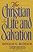 The Christian Life and Salvation