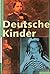 Deutsche Kinder: Siebzehn biographische Porträts (German Edition)