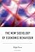 The New Sociology of Economic Behaviour by Ralph Fevre