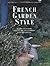 French Garden Style