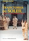Trajectoires du soleil: AUTOUR D'ARIANE MNOUCHKINE