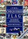 Chequered Flag: 100 Years of Motor Racing